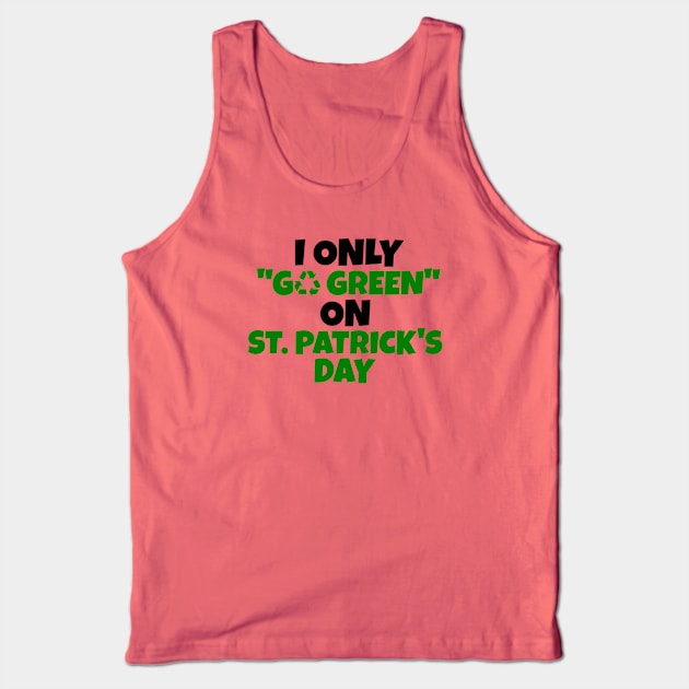 Funny St Patricks Day Pun Tank Top by POD Creations